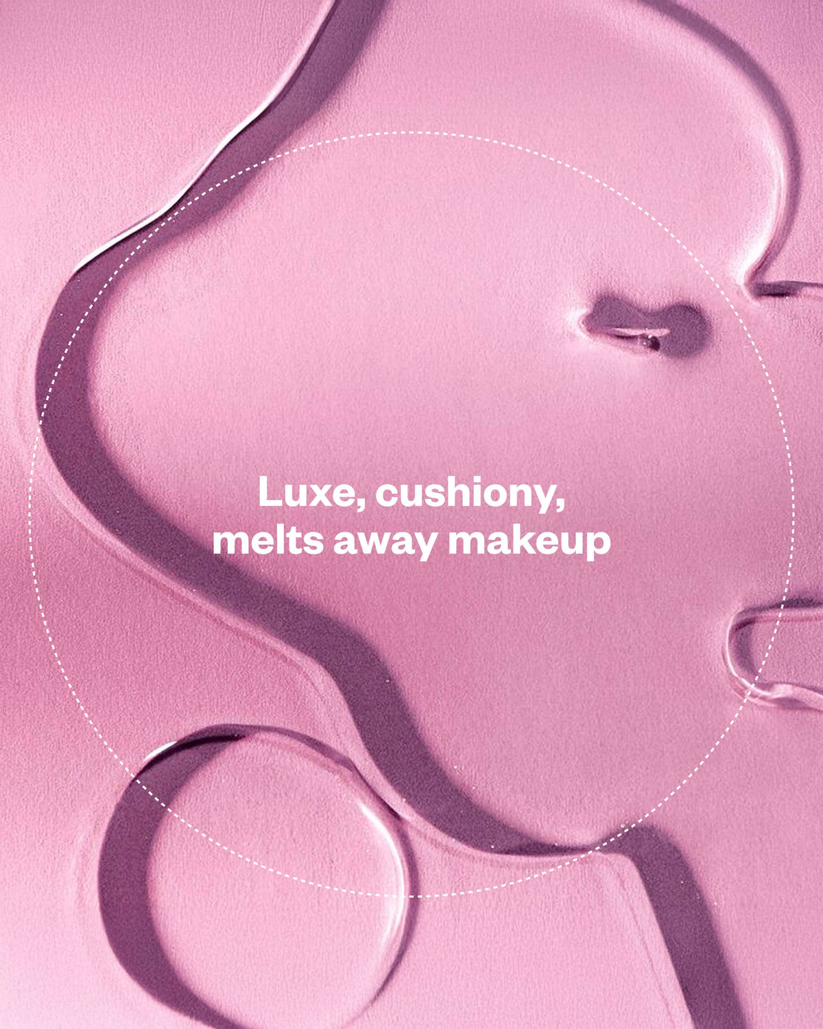 Plump + Juicy Cushiony Calm Botanical Cleansing Oil